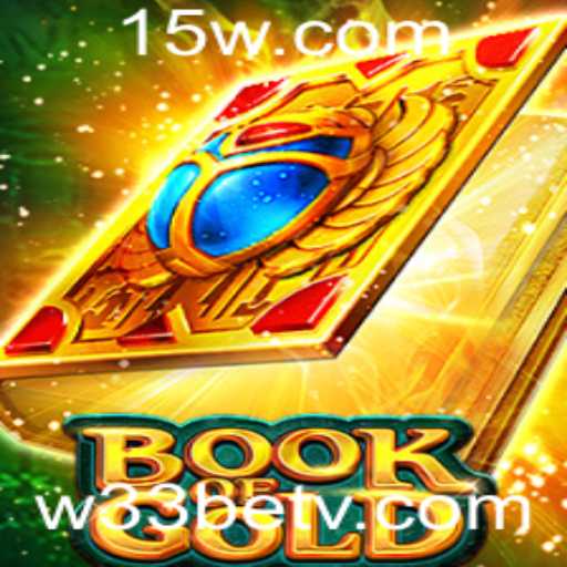 Descubra os Mistérios de BookofGold e Vença com W33bet