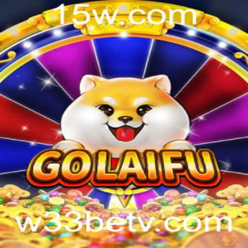 Explorando o Universo do Jogo GoLaiFu e a Emoção do w33bet